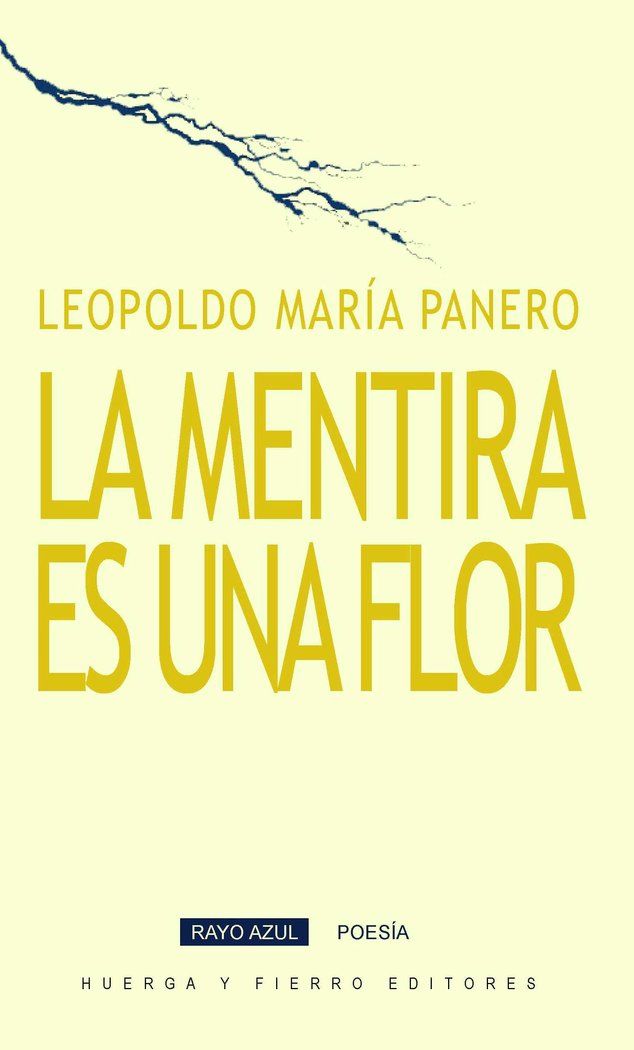 La mentira es una flor, de Panero Blanc, Leopoldo María 1948-2014 | portada del libro