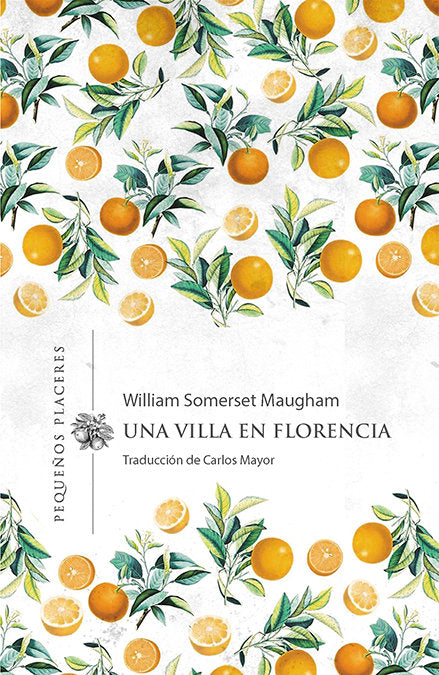 UNA VILLA EN FLORENCIA, de SOMERSET MAUGHAM, W. | portada del libro