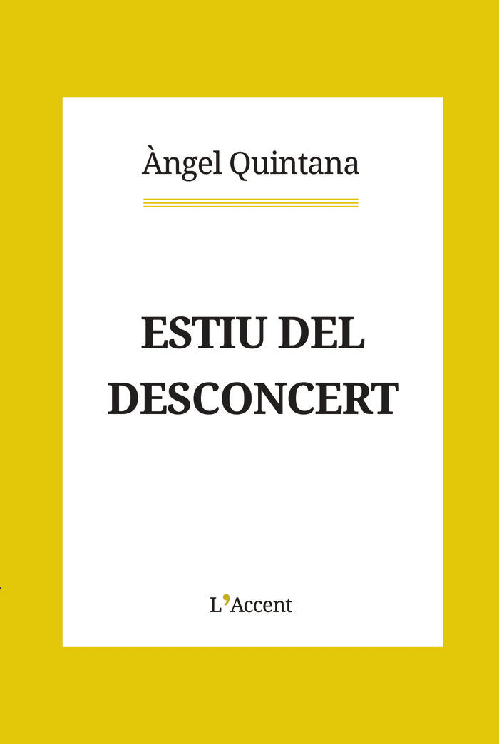 Estiu del desconcert, de Quintana, Àngel | portada del libro