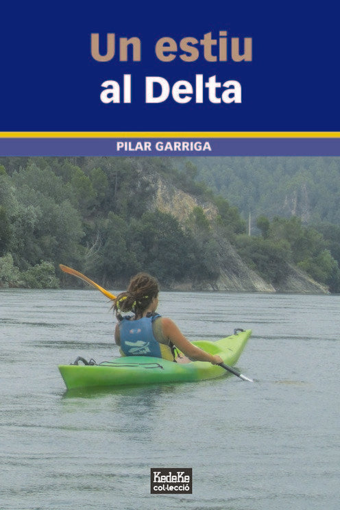 Un estiu al Delta, de GARRIGA I ANGUERA, PILAR | portada del libro