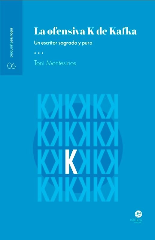 La ofensiva K de Kafka, de TONI MONTESINOS | portada del libro