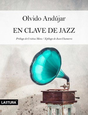 En clave de jazz, de Andújar, Olvido | portada del libro