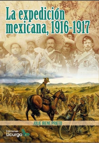 La expedición mexicana, 1916-1917, de Prieto, Julie Irene | portada del libro
