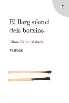 El llarg silenci dels botxins, de Cama Saballs, Alfons | portada del libro