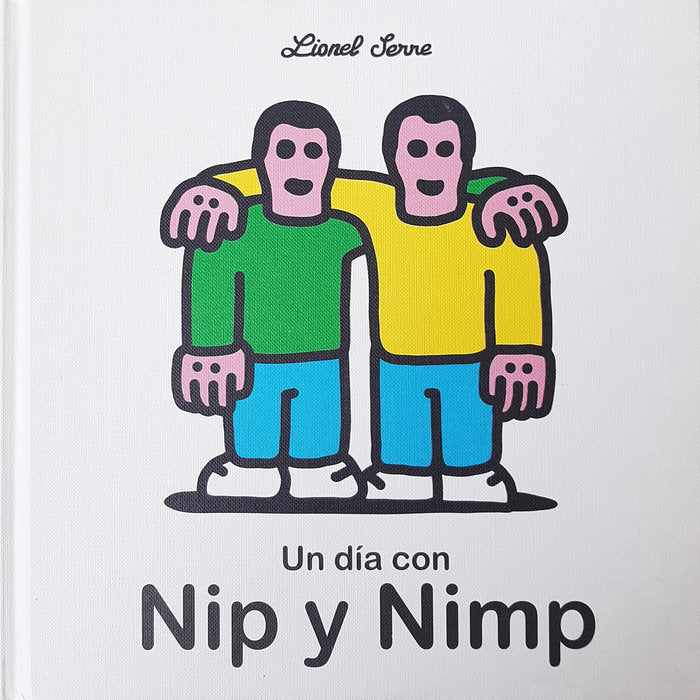 Un día con Nip y Nimp, de Serre, Lionel | portada del libro