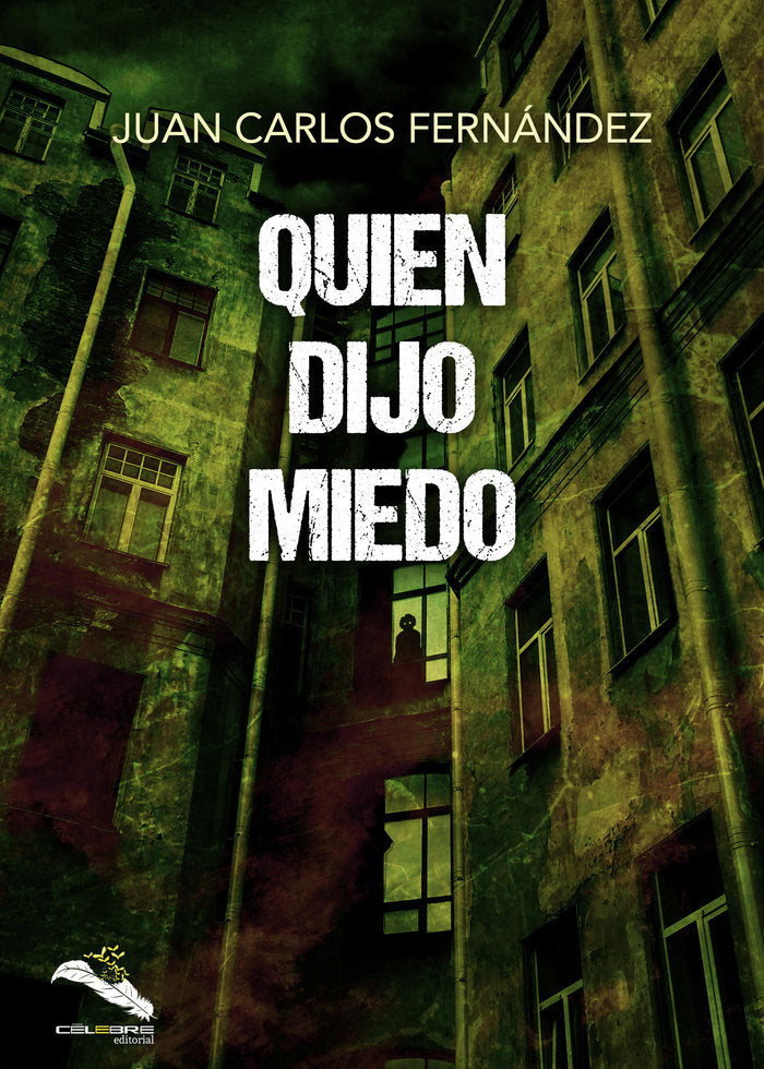 QUIEN DIJO MIEDO, de FERNÁNDEZ, JUAN CARLOS | portada del libro