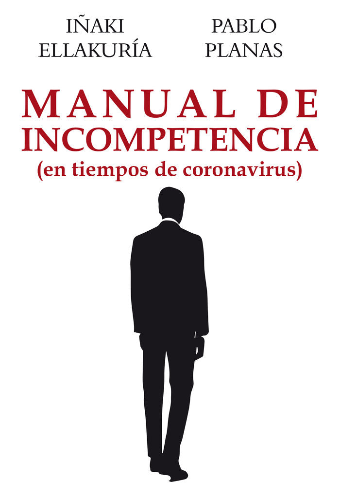 Manual de incompetencia, de Planas González, Pablo | portada del libro
