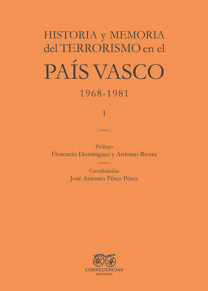 HISTORIA Y MEMORIA DEL TERRORISMO EN EL PAIS VASCO, de PEREZ PEREZ, JOSE ANTONIO | portada del libro