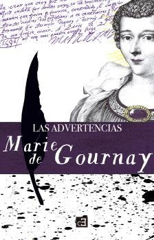 LAS ADVERTENCIAS, de DE GOURNAY, MARIE | portada del libro