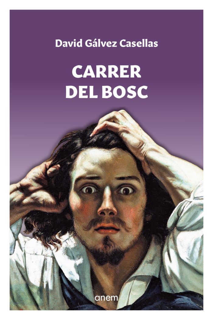 Carrer del bosc, de GALVEZ, DAVID | portada del libro