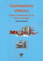 Equipamiento vinícola, de Antonio Madrid Vicente | portada del libro