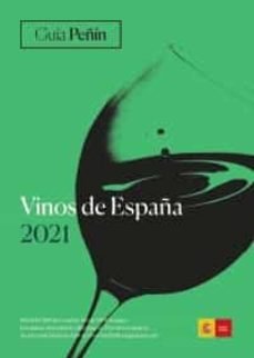 GUIA PEÑIN VINOS DE ESPAÑA 2021, de GUIA PEÑIN | portada del libro