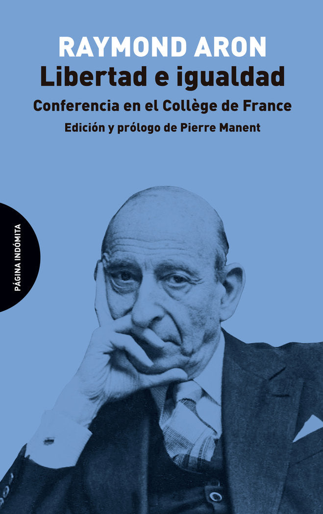 Libertad e igualdad, de Aron, Raymond | portada del libro