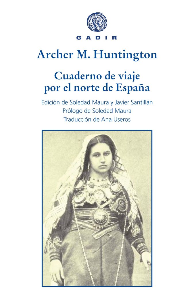 CUADERNO DE VIAJE POR EL NORTE DE ESPAÑA, de ARCHER MILTON HUNTINGTON | portada del libro