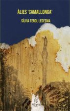 ALIES CAMALLONGA, de SILVIA TEROL LEDESMA | portada del libro
