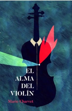 EL ALMA DEL VIOLIN, de CHARVET, MARIE | portada del libro