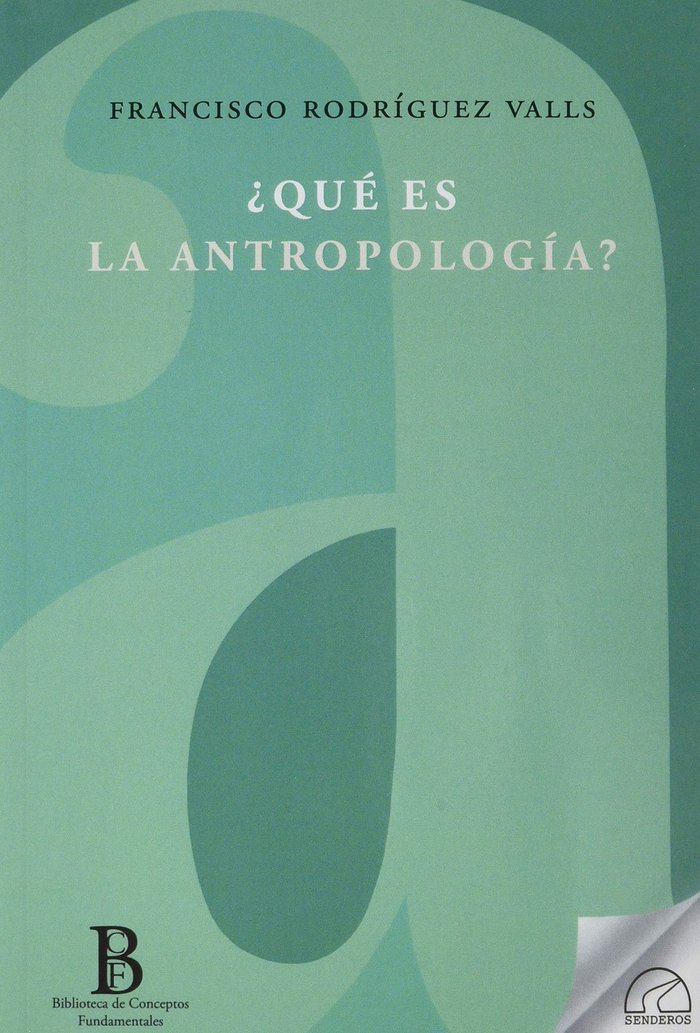 ¿QUÉ ES LA ANTROPOLOGÍA?, de Rodríguez Valls, Francisco de Paula | portada del libro