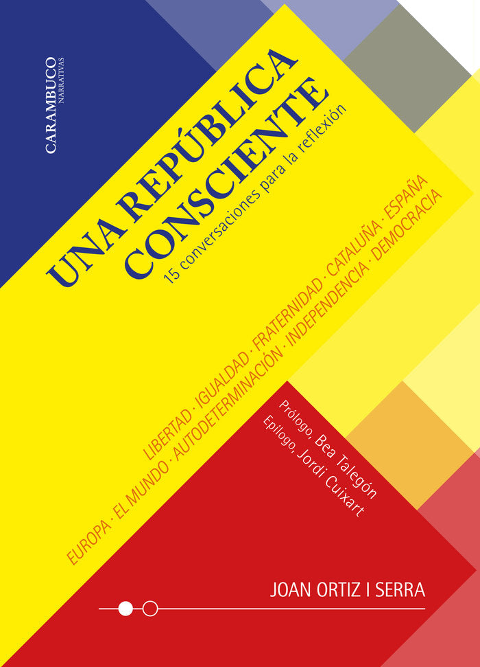 UNA REPUBLICA CONSCIENTE 15 CONVERSACIONES PARA LA REFLEXIO, de ORTIZ I SERRA | portada del libro