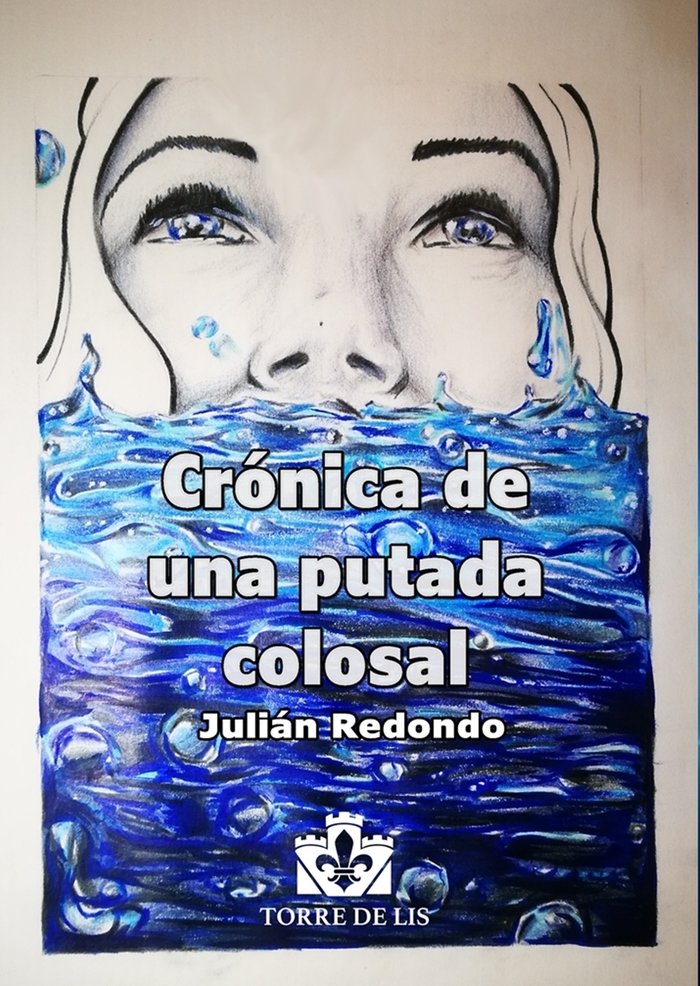 Crónica de una putada colosal, de Redondo Pérez, Julián | portada del libro