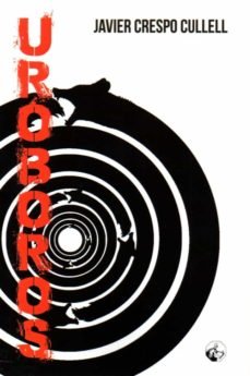 UROBOROS, de CRESPO CULLELL, JAVIER | portada del libro