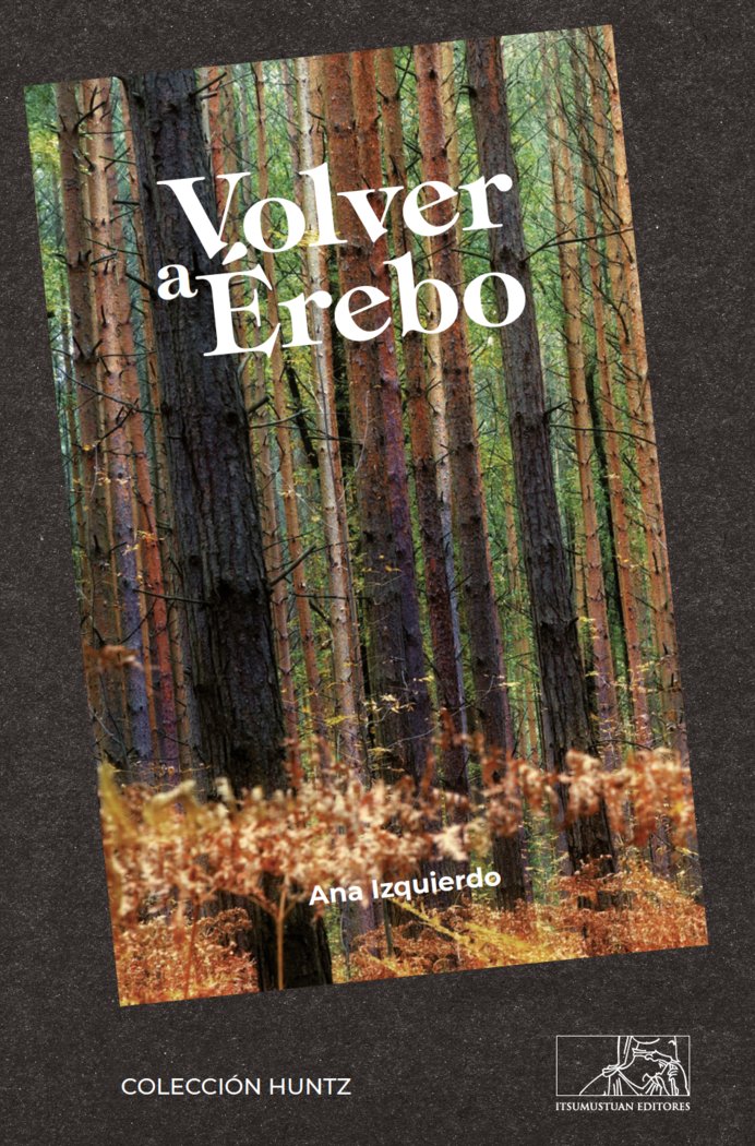 Volver a Érebo, de IZQUIERDO GARCIA | portada del libro