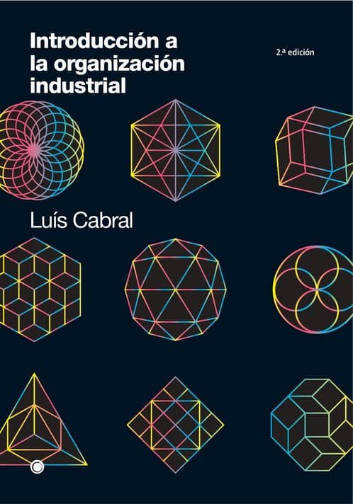 INTRODUCCION A LA ORGANIZACION INDUSTRIAL, de CABRAL, LUIS | portada del libro