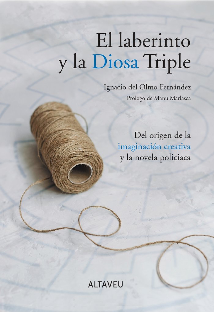 EL LABERINTO Y LA DIOSA TRIPLE, de IGNACIO DEL OLMO | portada del libro