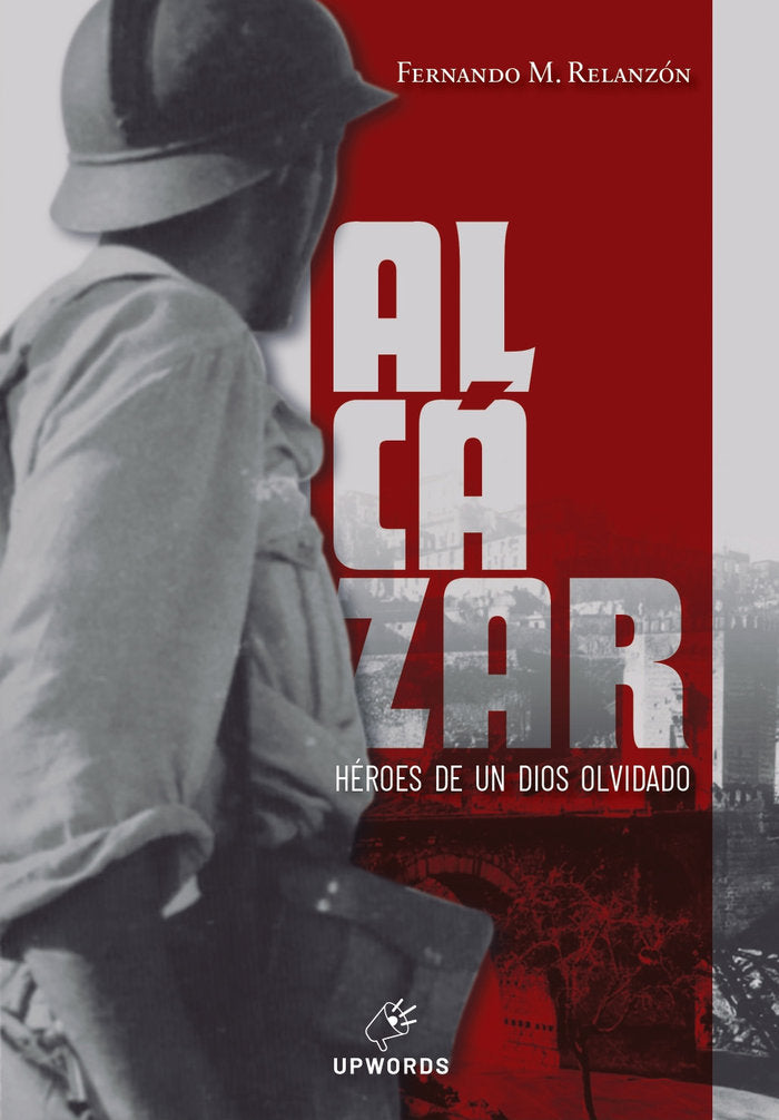Alcázar. Hijos de un dios olvidado, de M. Relanzón, Fernando | portada del libro