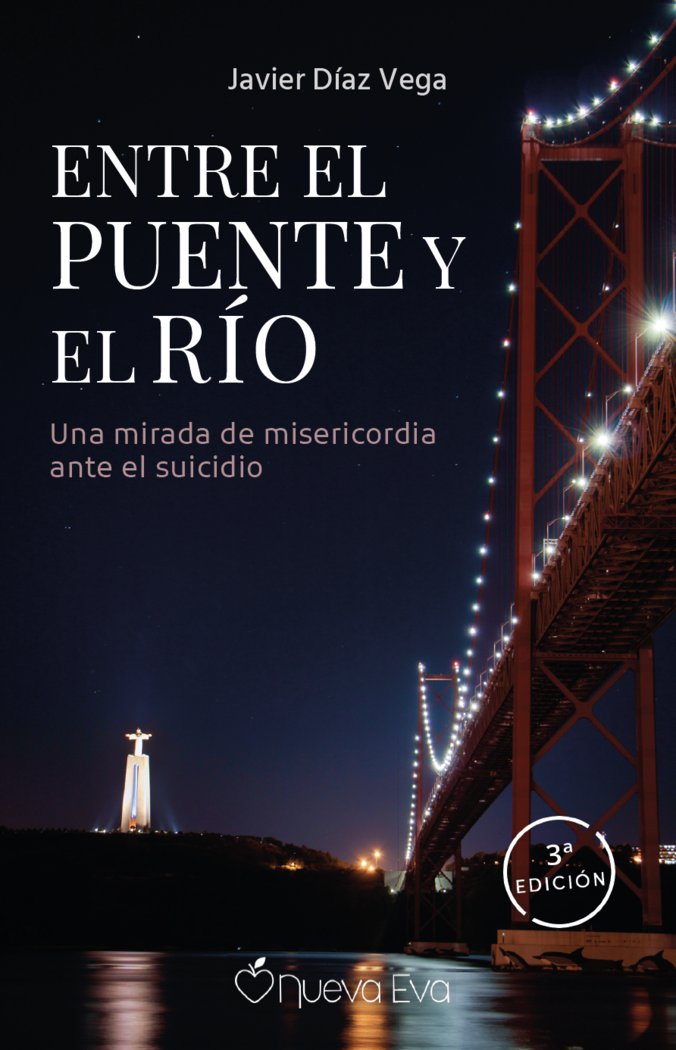 Entre el puente y el río, de Díaz Vega, Javier | portada del libro