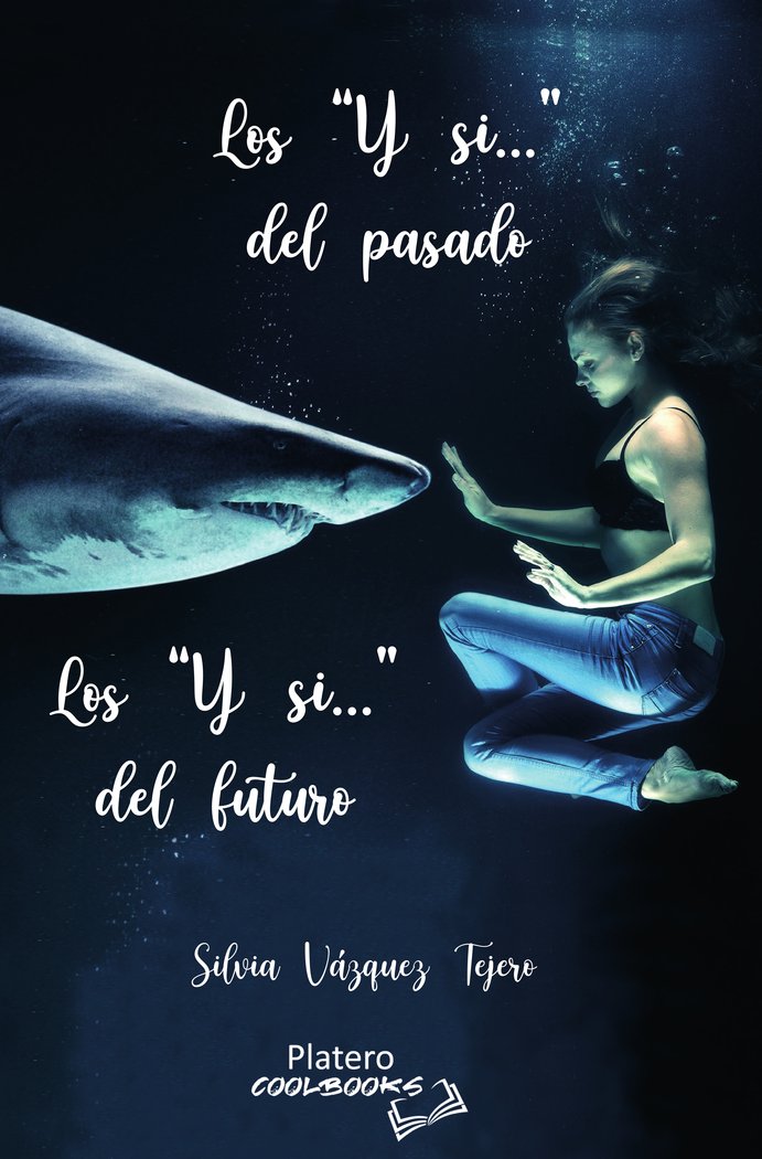 Los Y si...´del futuro, de VÁZQUEZ TEJERO, SILVIA | portada del libro