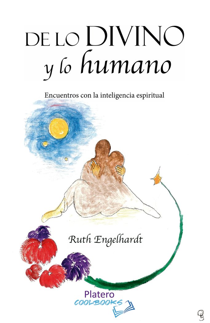 DE LO DIVINO Y LO HUMANO, de ENGELHARDT PINTIADO, RUTH | portada del libro