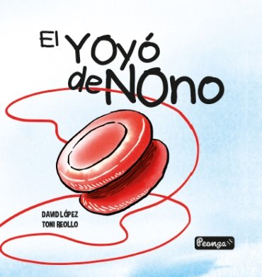 EL YOYO DE NONO, de LÃ“PEZ GONZÃLEZ, DAVID | portada del libro