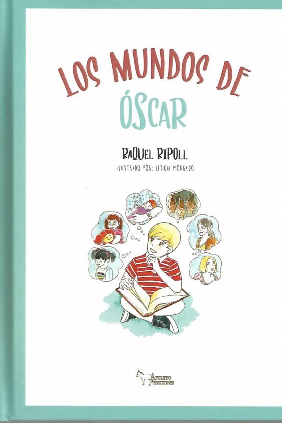 LOS MUNDOS DE OSCAR, de RIPOLL SOLER, RAQUEL | portada del libro