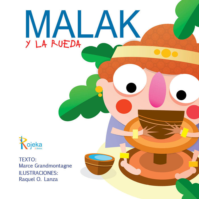 MALAK Y LA RUEDA, de Grandmontagne, Marce | portada del libro