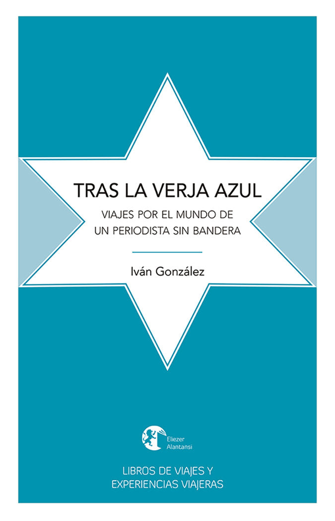 TRAS LA VERJA AZUL, de González, Iván | portada del libro
