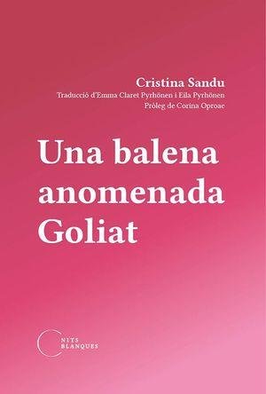 Una balena anomenada Goliat, de Sandu, Cristina | portada del libro