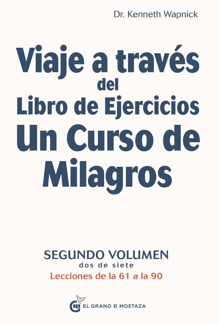 Viaje a través del Libro de Ejercicios Un Curso De Milagros, Vol 2, de Wapnick, Kenneth | portada del libro