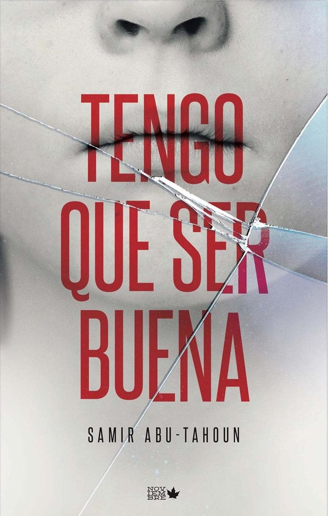 TENGO QUE SER BUENA, de ABU-TAHOUN RECIO, SAMIR | portada del libro