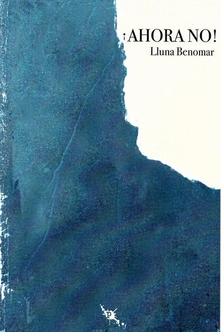 ¡Ahora no!, de Benomar, Lluna | portada del libro