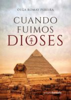 Cuando fuimos dioses, de Olga Romay | portada del libro