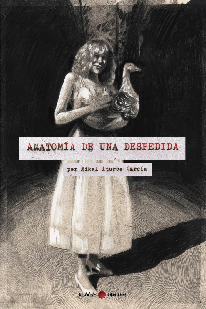Anatomía de una despedida, de Iturbe García, Mikel | portada del libro