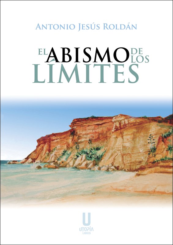 El abismo de los límites, de Roldám, Antonio Jesús | portada del libro