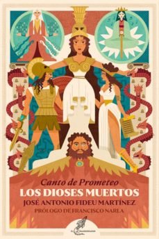 Los dioses muertos, de Fideu Martínez, José Antonio | portada del libro
