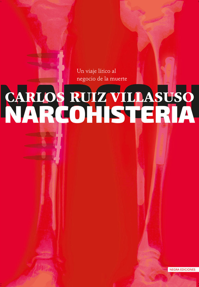 Narcohisteria, de RUIZ VILLASUSO, CARLOS | portada del libro