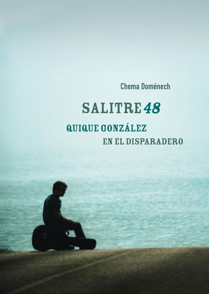 SALITRE48 QUIQUE GONZÁLEZ EN EL DISPADERO, de DOMÉNECH, CHEMA | portada del libro