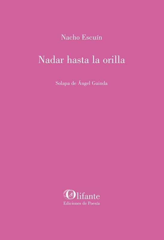 Nadar hasta la orilla, de ESCUIN,NACHO | portada del libro