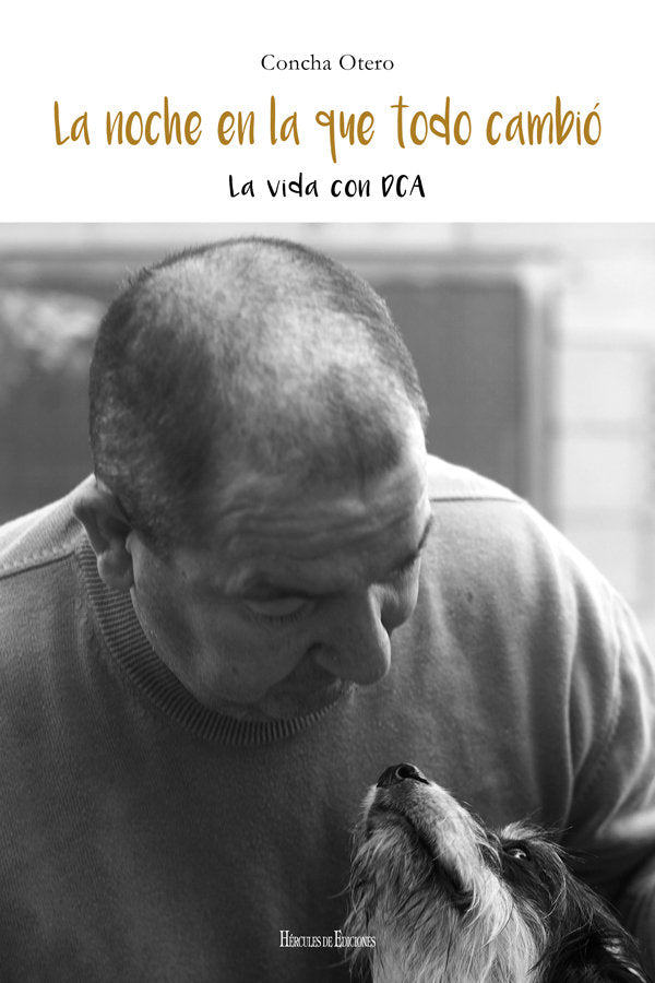 La noche en la que todo cambió. La vida con DCA, de Otero Sigüeiro | portada del libro