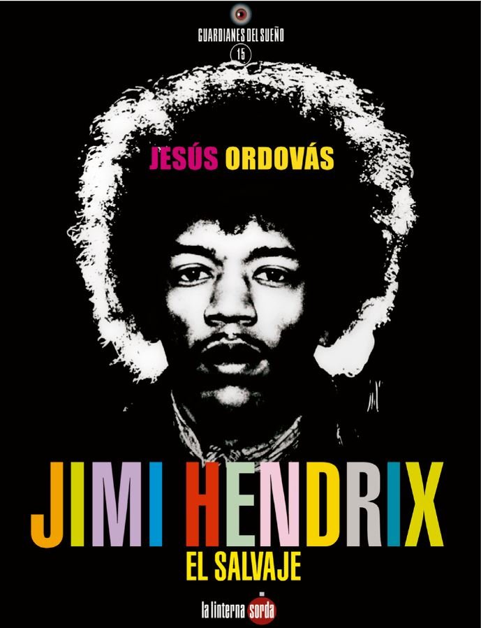 Jimi Hendrix, el salvaje, de ORDOVAS | portada del libro