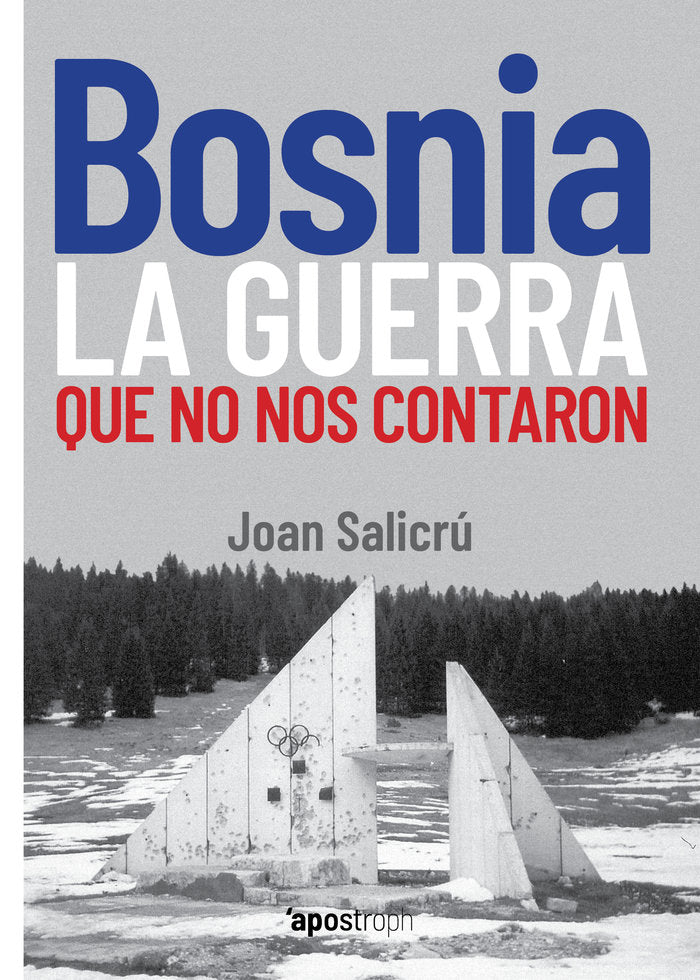 BOSNIA, LA GUERRA QUE NO NOS EXPLICARON, de SALICRU, JOAN | portada del libro