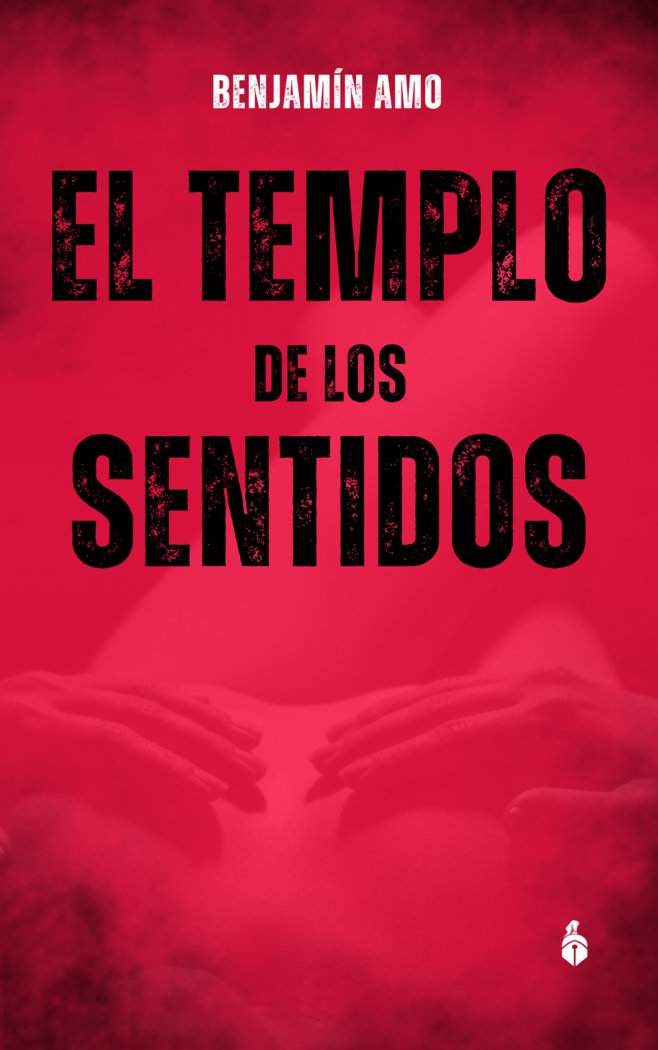El Templo de los Sentidos, de Amo Fernandez, Benjamín | portada del libro
